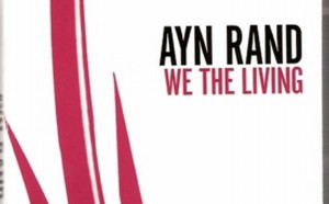 Book Review: We the Living by Ayn Rand